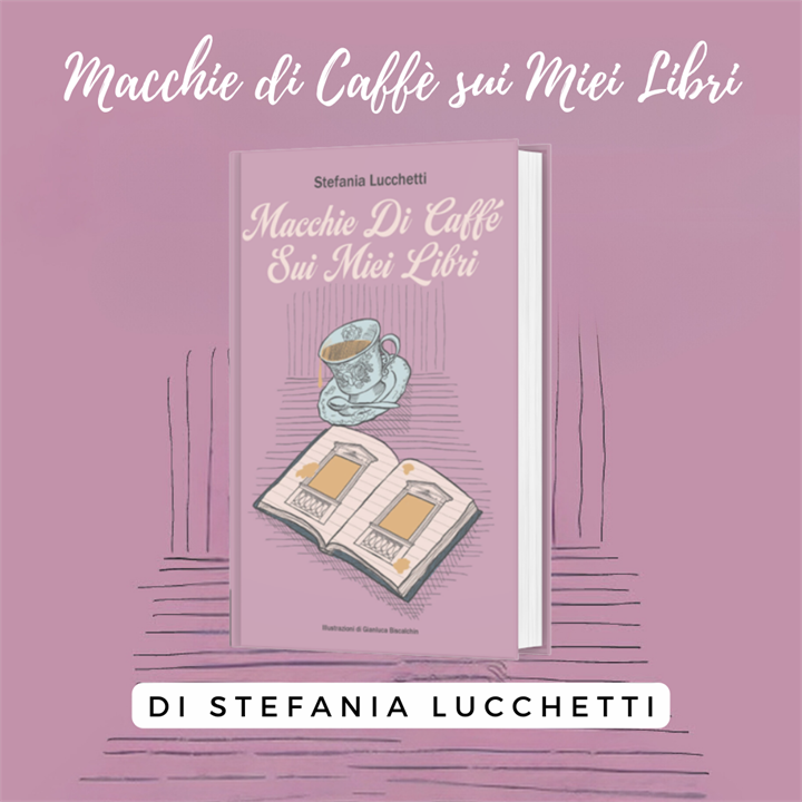 'MACCHIE DI CAFFE SUI MIEI LIBRI': UN VIAGGIO POETICO TRA IMMAGINAZIONE E REALTA'